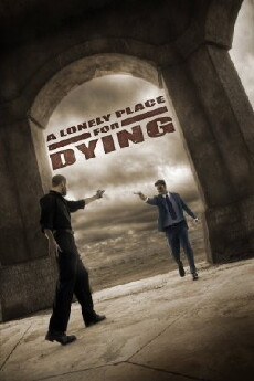 A Lonely Place for Dying (2009) - Stream Online