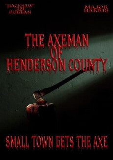 The Axeman of Henderson County (2014) - Stream Online