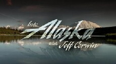 Into Alaska with Jeff Corwin (2007) - Stream Online