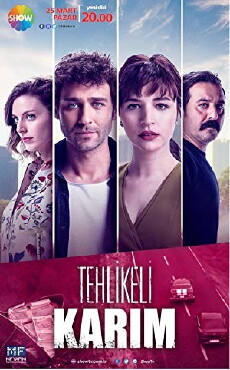Tehlikeli Karim (2018) - Stream Online