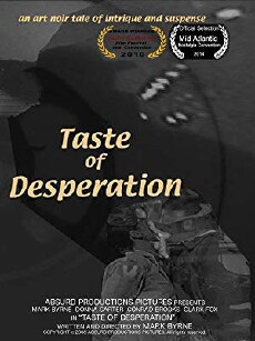 Taste of Desperation (2009) - Stream Online