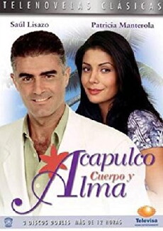 Acapulco, cuerpo y alma (1995) - Stream Online