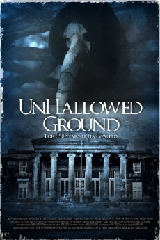 Unhallowed Ground (2015) - Stream Online