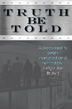 Truth Be Told with Judge Joe Brown (2019) - Stream Online