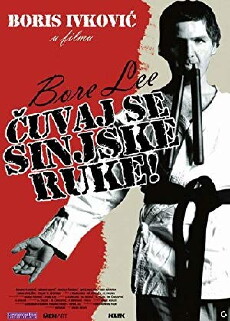 Bore Lee: Cuvaj se sinjske ruke! (2004) - Stream Online