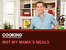 Not My Mama's Meals (2012) - Stream Online