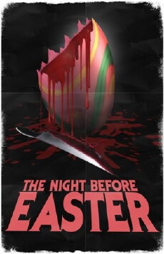 The Night Before Easter (2014) - Stream Online