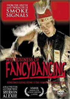 The Business of Fancydancing (2002) - Stream Online
