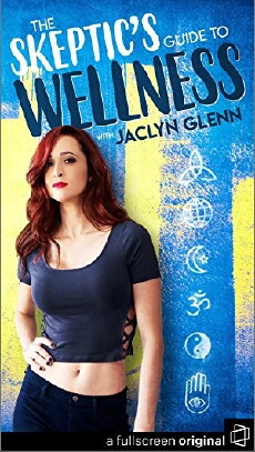 The Skeptic's Guide to Wellness (2017) - Stream Online