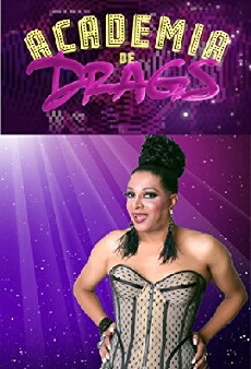 Academia de Drags (2014) - Stream Online
