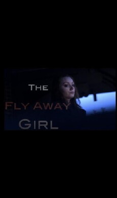The Fly Away Girl (2018) - Stream Online