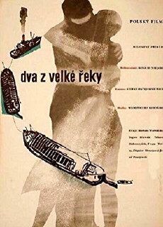 Dwoje z wielkiej rzeki (1958) - Stream Online
