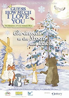 Guess How Much I Love You: The Adventures of Little Nutbrown Hare - Christmas to the Moon and Back (2017) - Stream Online