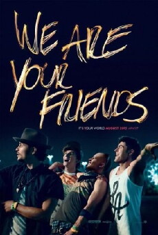 We Are Your Friends (2015) - Stream Online