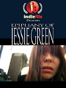 Epiphany of Jessie Green (2006) - Stream Online