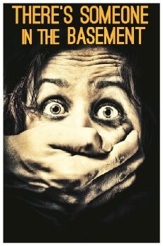 There's Someone in the Basement (2016) - Stream Online