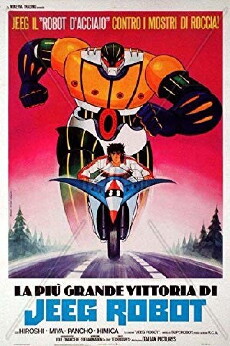 Jeeg il robot d'acciaio contro i mostri di roccia!: La più grande vittoria di Jeeg Robot (1979) - Stream Online