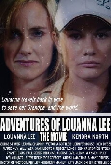 Adventures of Louanna Lee: The Movie (2015) - Stream Online