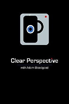 Clear Perspective with Adam Bloodgood (2016) - Stream Online
