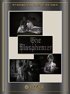 The Blasphemer (1921) - Stream Online