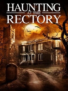 A Haunting at the Rectory (2015) - Stream Online