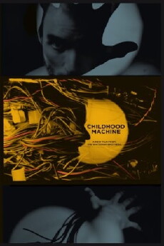 Childhood Machine: In Standard Definition! (2013) - Stream Online