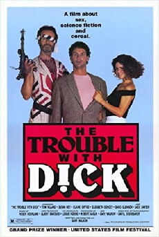 The Trouble with Dick (1986) - Stream Online