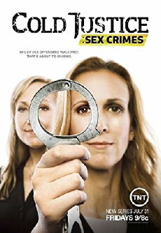 Cold Justice: Sex Crimes (2015) - Stream Online