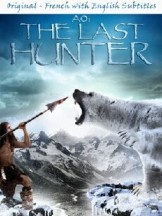 Ao: The Last Hunter (2010) - Stream Online
