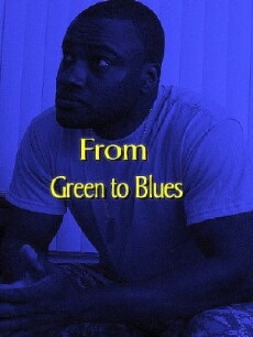 From Green to Blues (2011) - Stream Online