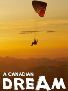 Canadian Dream (2011) - Stream Online