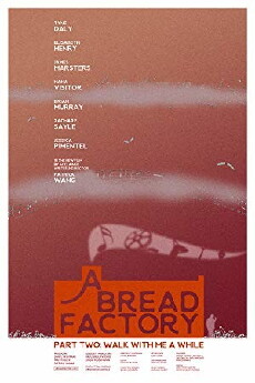A Bread Factory, Part Two (2018) - Stream Online
