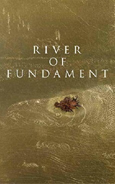 River of Fundament (2014) - Stream Online