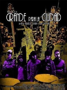 Grande para la ciudad (2007) - Stream Online