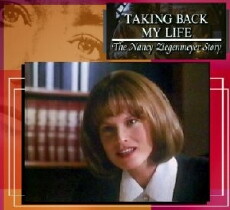 Taking Back My Life: The Nancy Ziegenmeyer Story (1992) - Stream Online