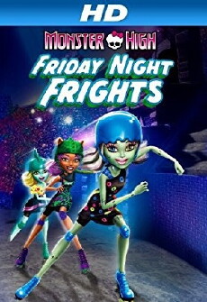 Monster High: Friday Night Frights (2012) - Stream Online