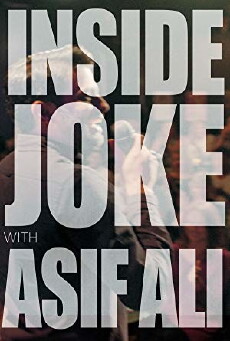 Inside Joke with Asif Ali (2018) - Stream Online