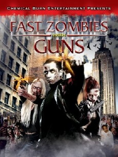 Fast Zombies with Guns (2009) - Stream Online