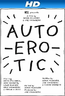 Autoerotic (2011) - Stream Online