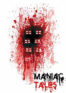 Maniac Tales (2017) - Stream Online