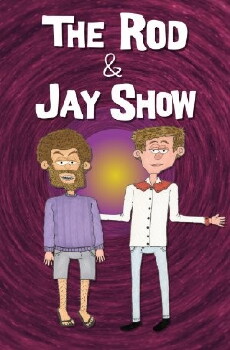 The Rod & Jay Show (2015) - Stream Online