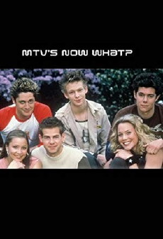 MTV's Now What? (2001) - Stream Online
