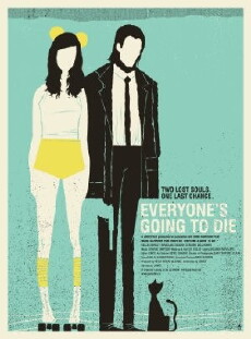 Everyone's Going to Die (2013) - Stream Online