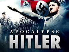 Apocalypse: The Rise of Hitler (2011) - Stream Online