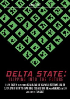Delta State: Slipping Into the Future (2016) - Stream Online