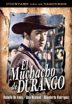 El muchacho de Durango (1962) - Stream Online