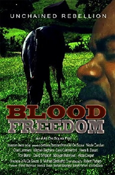 Blood Freedom: Unchained Rebellion (2018) - Stream Online