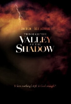Through the Valley of the Shadow (2017) - Stream Online