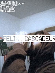 Félix: Cascadeur (2010) - Stream Online