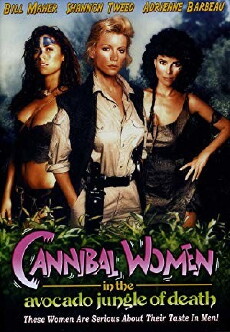 Cannibal Women in the Avocado Jungle of Death (1989) - Stream Online